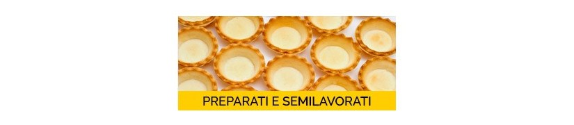 Preparati e semilavorati